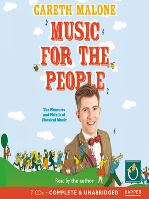 Title details for Music For The People by Gareth Malone - Available